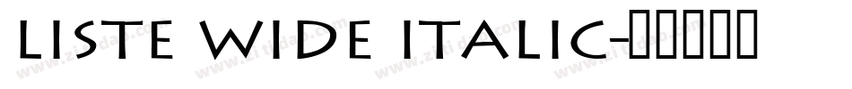 Liste Wide Italic字体转换